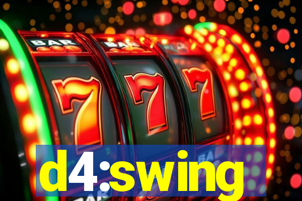 d4:swing
