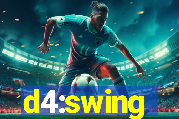 d4:swing
