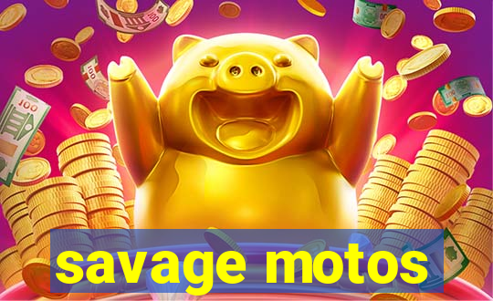 savage motos
