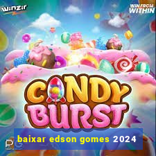 baixar edson gomes 2024