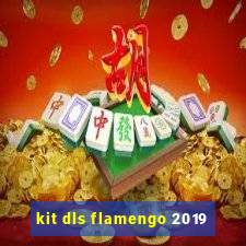 kit dls flamengo 2019