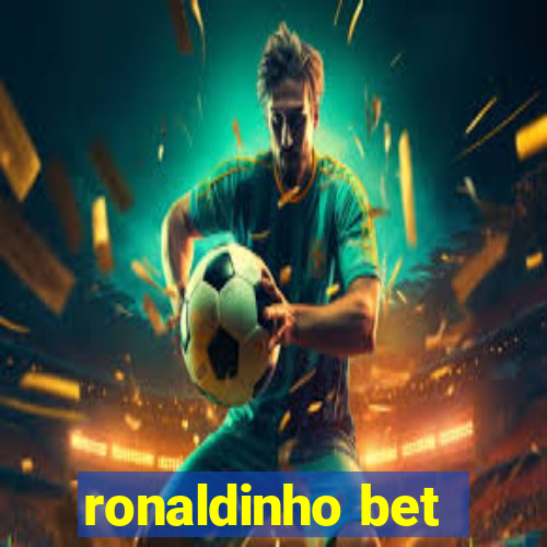 ronaldinho bet