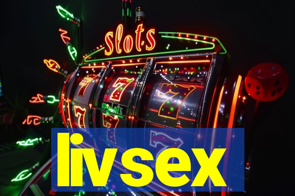livsex