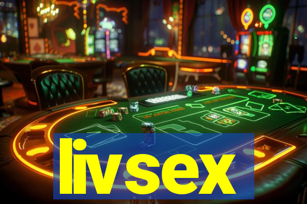 livsex