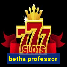 betha professor