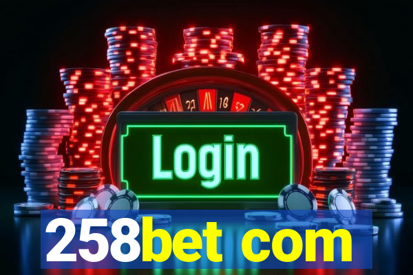 258bet com