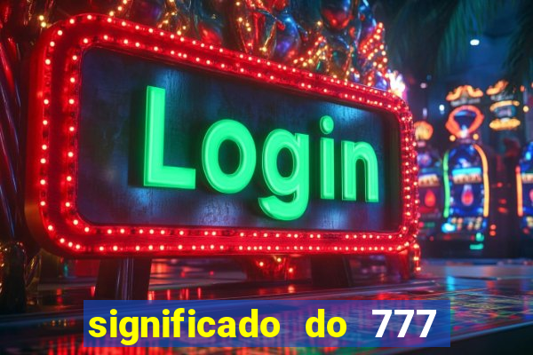 significado do 777 no crime