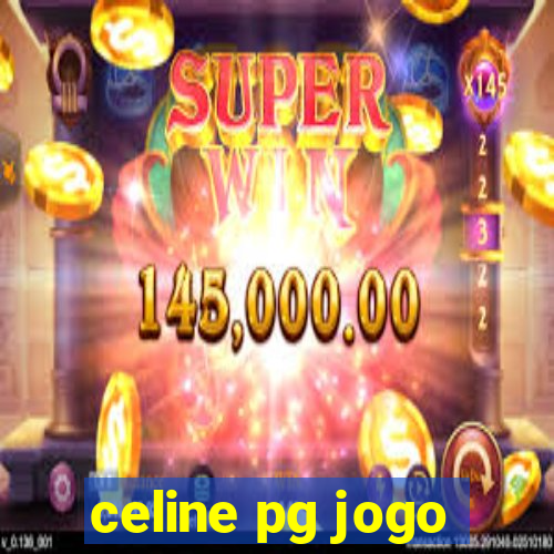 celine pg jogo