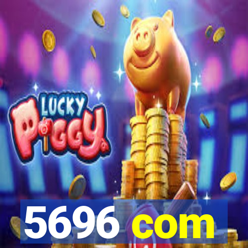 5696 com