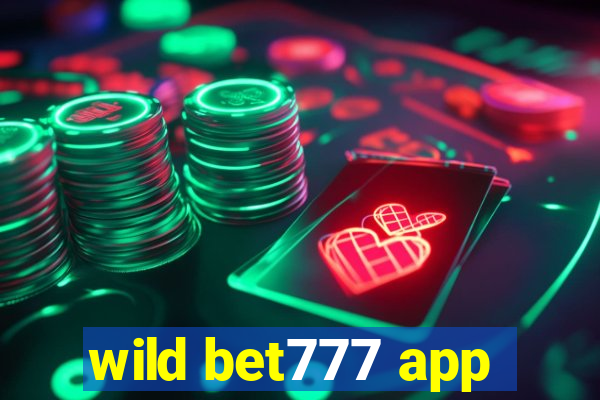 wild bet777 app
