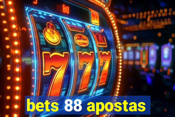 bets 88 apostas