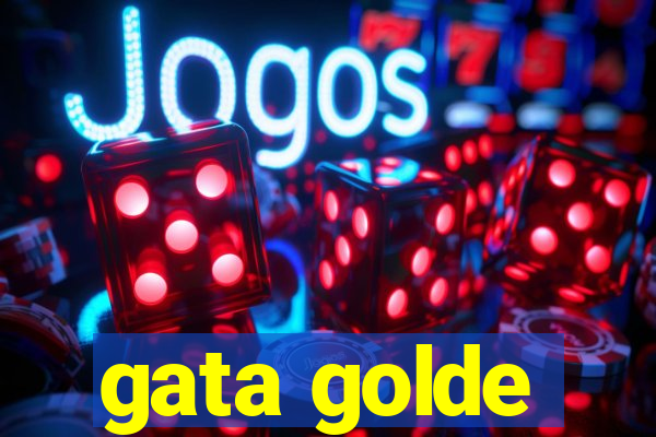 gata golde