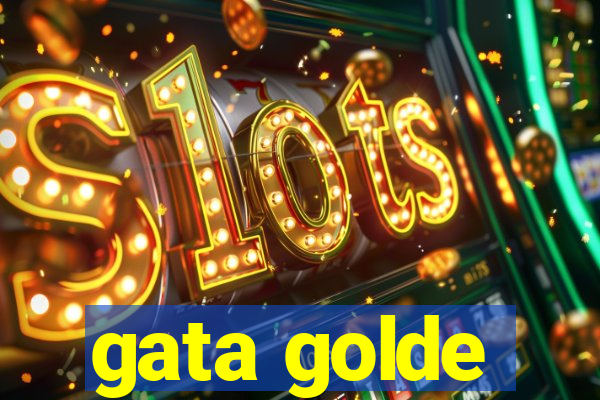gata golde