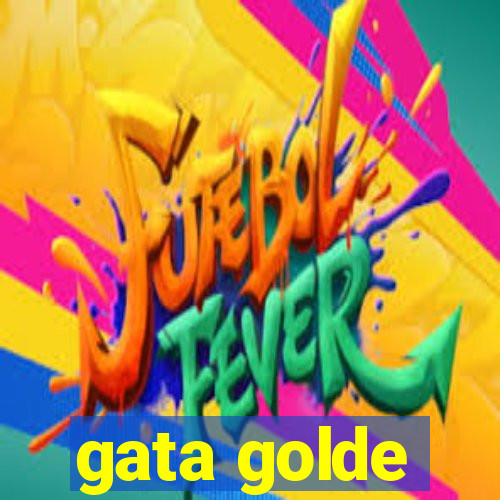gata golde