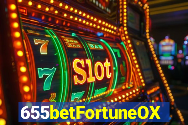 655betFortuneOX