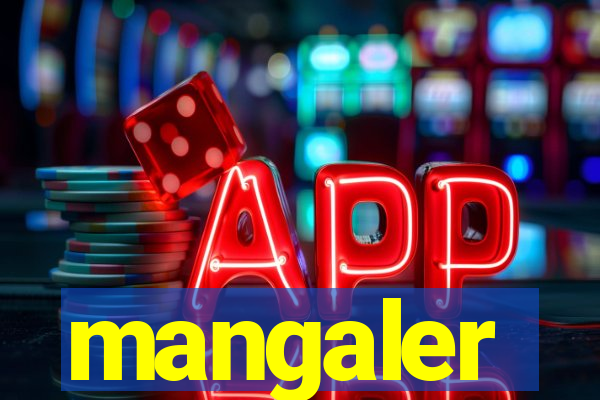 mangaler