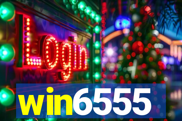 win6555