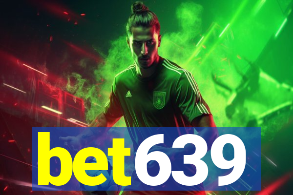 bet639