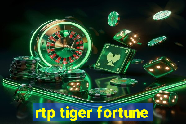rtp tiger fortune