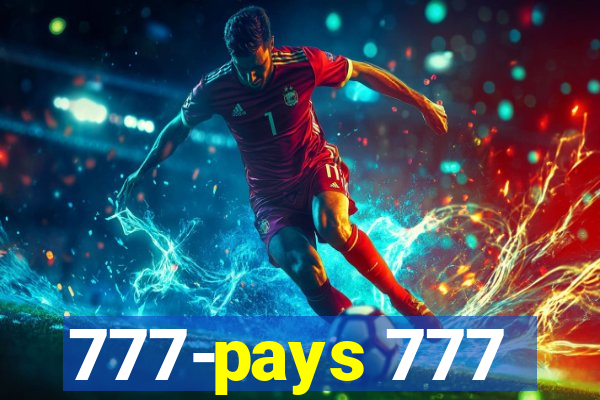 777-pays 777