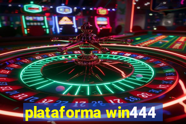 plataforma win444