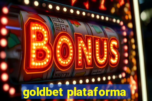 goldbet plataforma