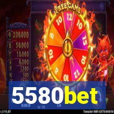 5580bet