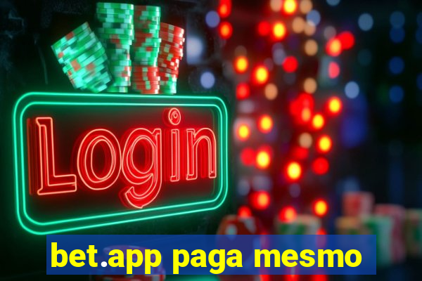 bet.app paga mesmo