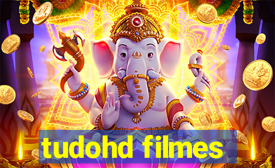 tudohd filmes