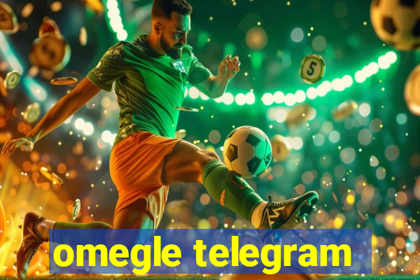 omegle telegram