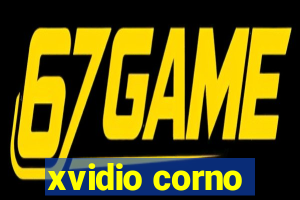 xvidio corno