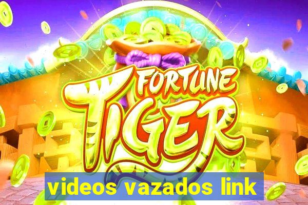 videos vazados link