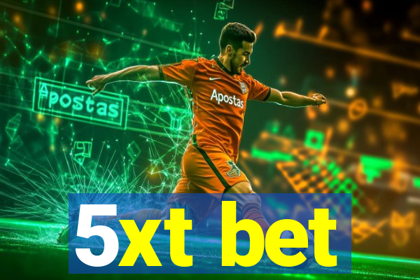 5xt bet