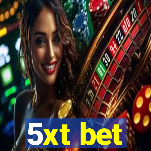 5xt bet