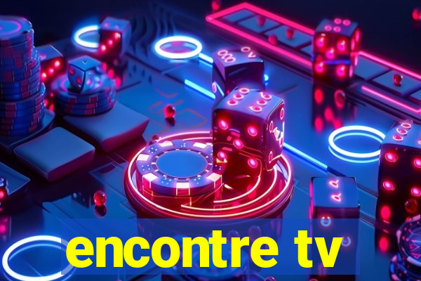encontre tv