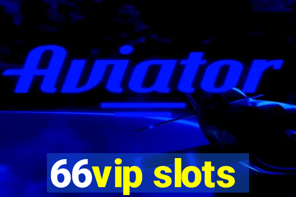 66vip slots