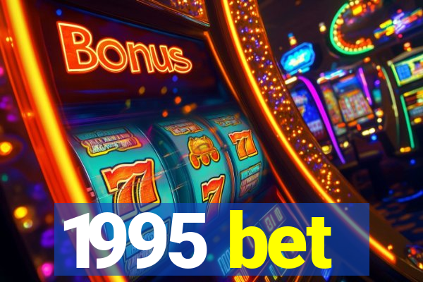 1995 bet