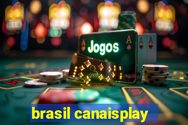 brasil canaisplay