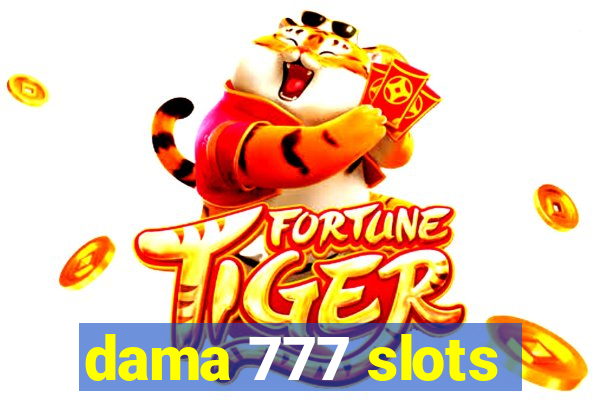 dama 777 slots
