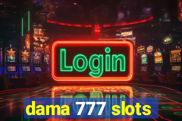dama 777 slots