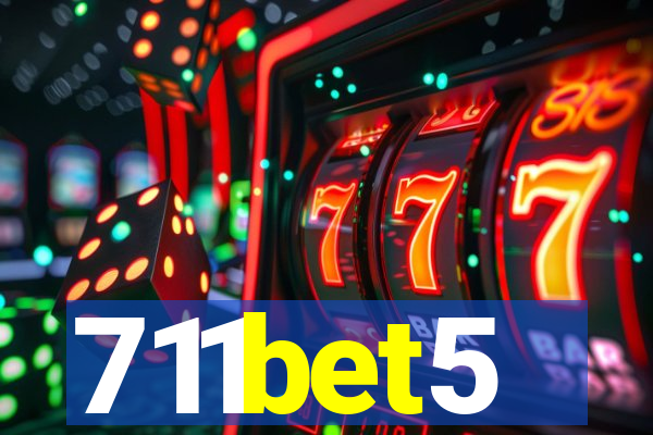711bet5