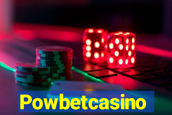 Powbetcasino
