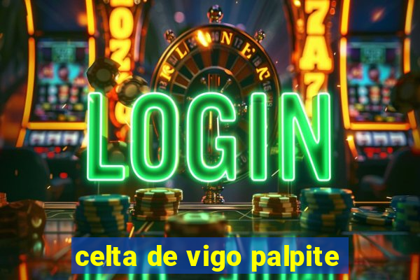 celta de vigo palpite