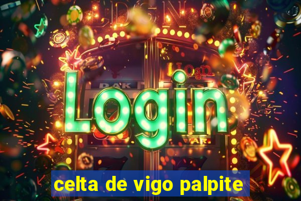celta de vigo palpite