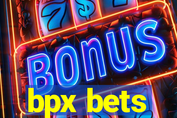 bpx bets