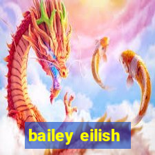 bailey eilish