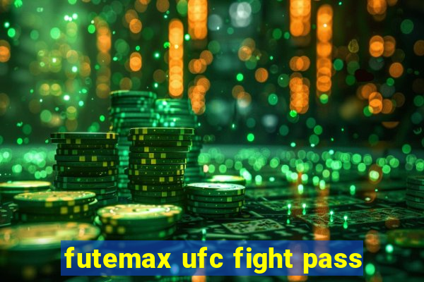 futemax ufc fight pass