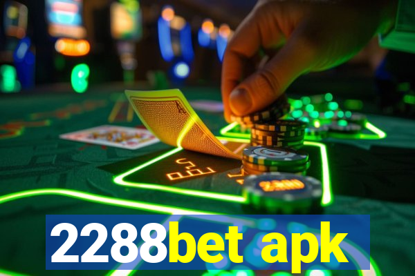 2288bet apk
