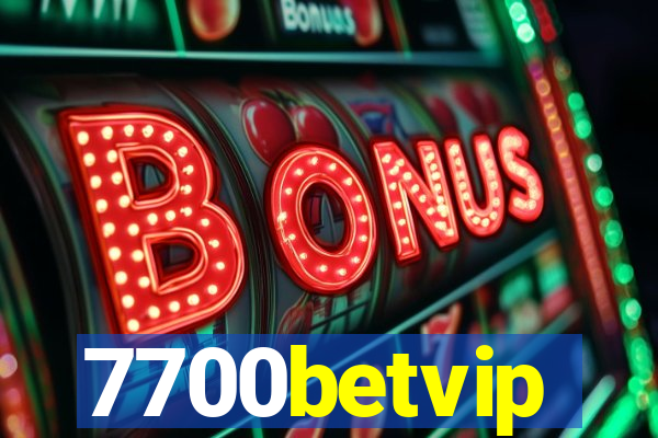 7700betvip