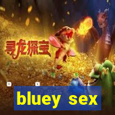 bluey sex